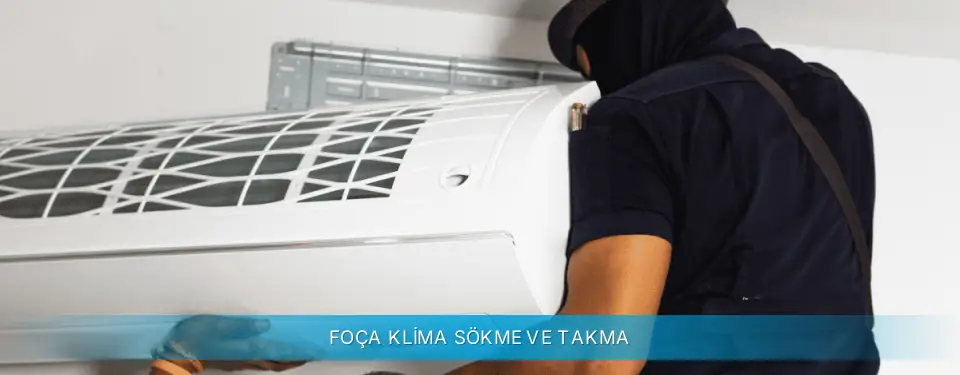 Foça İlçemi Daikin Klima Sökme ve Takma